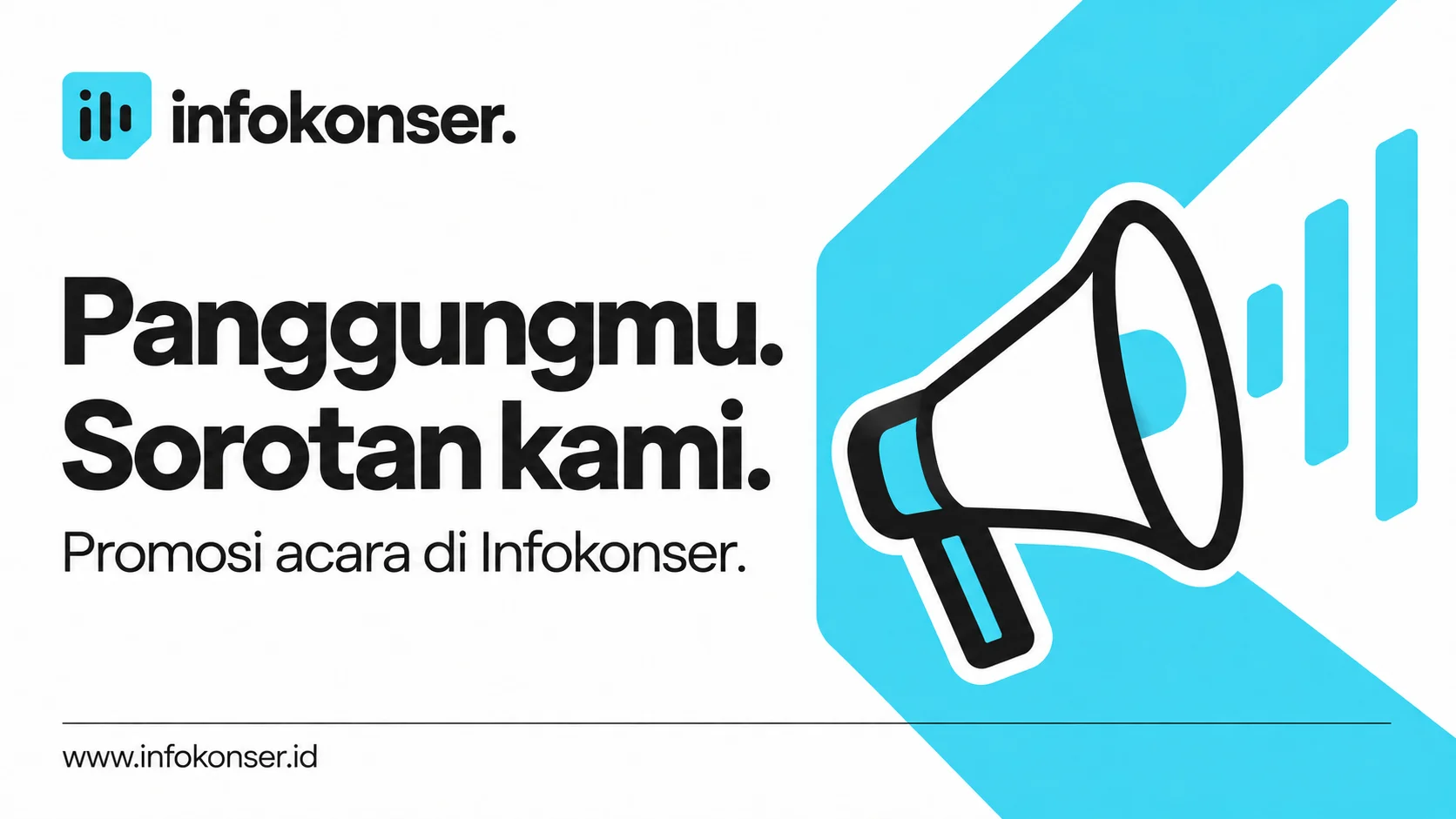 Panggungmu. Sorotan kami. Promosi acara di Infokonser.