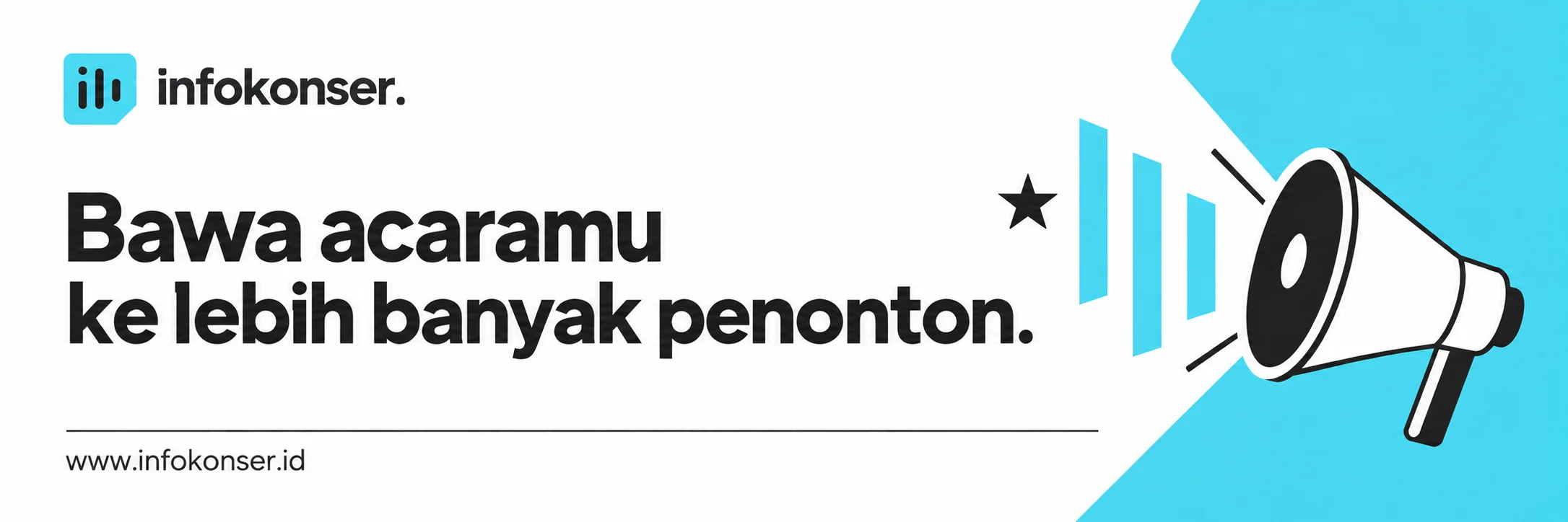 Bawa acaramu ke lebih banyak penonton bersama Infokonser.