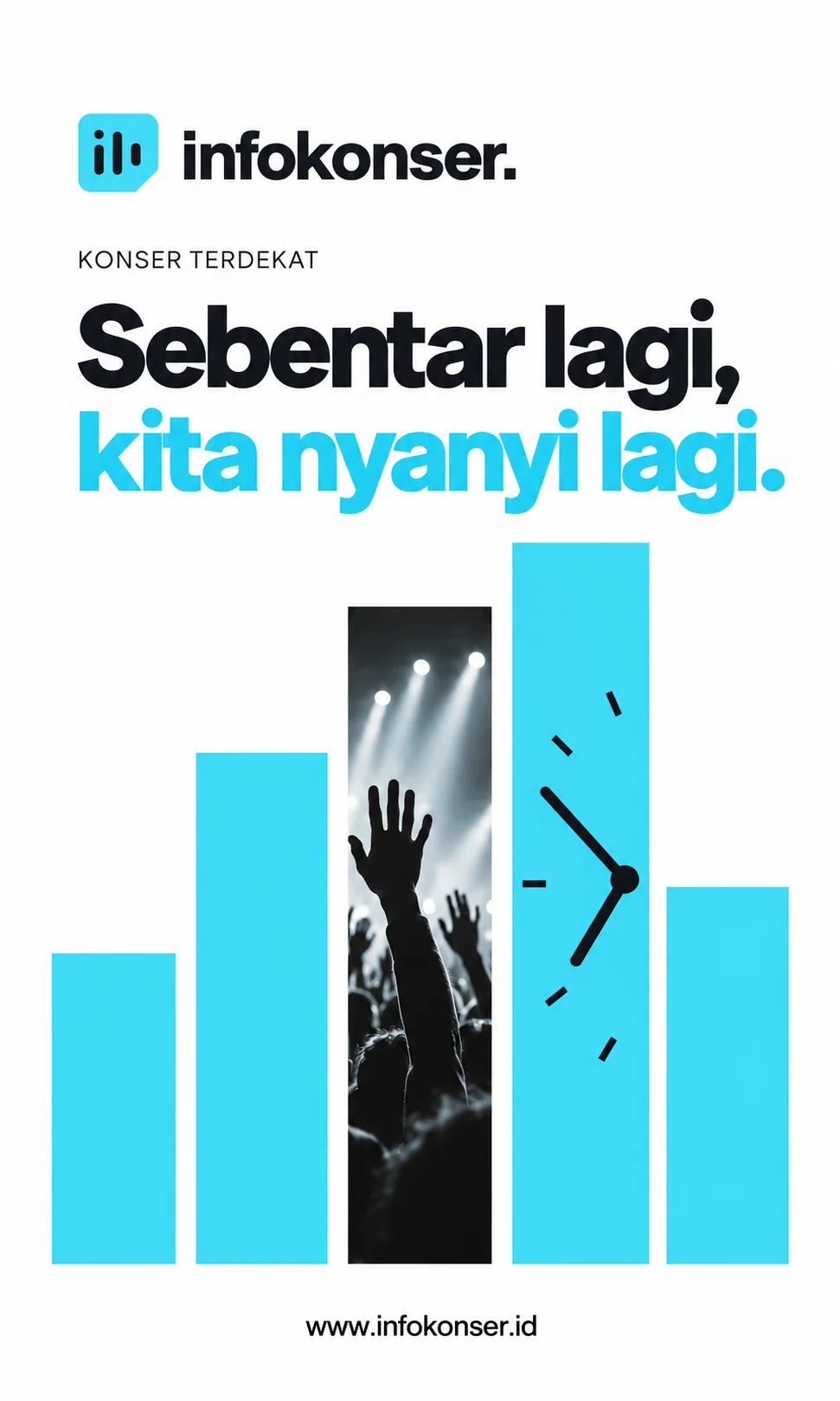 Sebentar lagi, kita nyanyi lagi. Temukan konser terdekat.