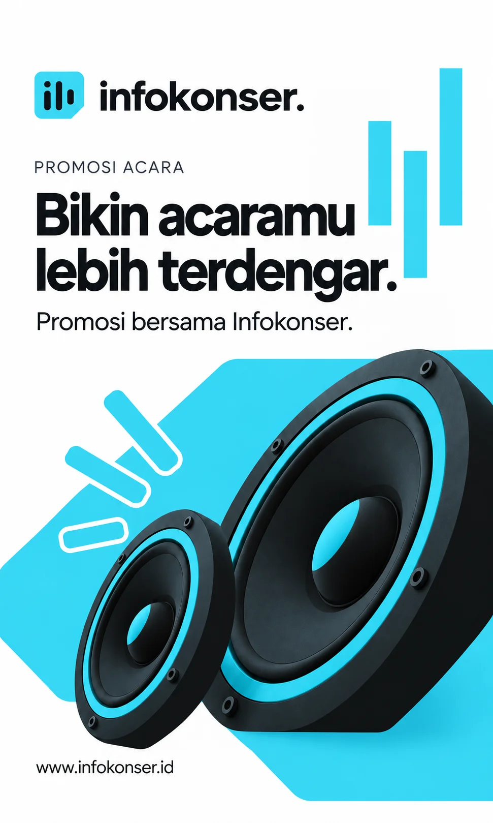 Bikin acaramu lebih terdengar. Promosi bersama Infokonser.