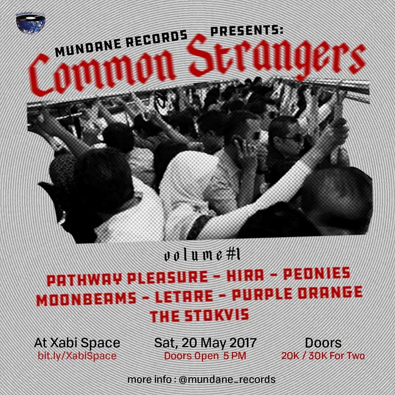 Poster Mundane Records Gelar Showcase Perdana Bertajuk ‘Common Strangers Vol. 1’