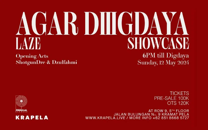 Poster SHOWCASE “AGAR DIGDAYA” – Laze