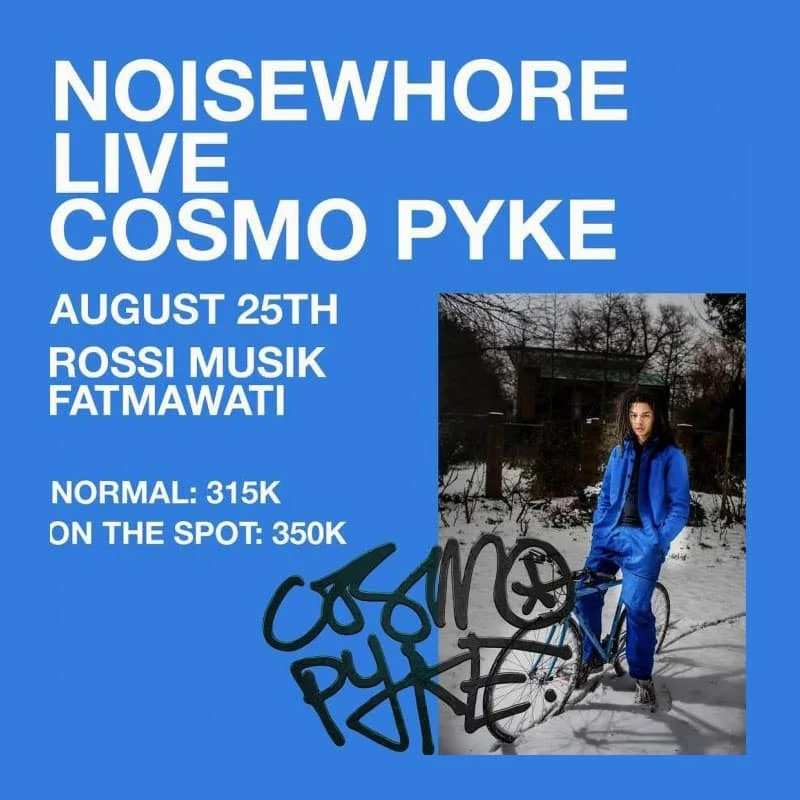 Poster Noisewhore Memboyong Cosmo Pyke Untuk Tampil di Jakarta
