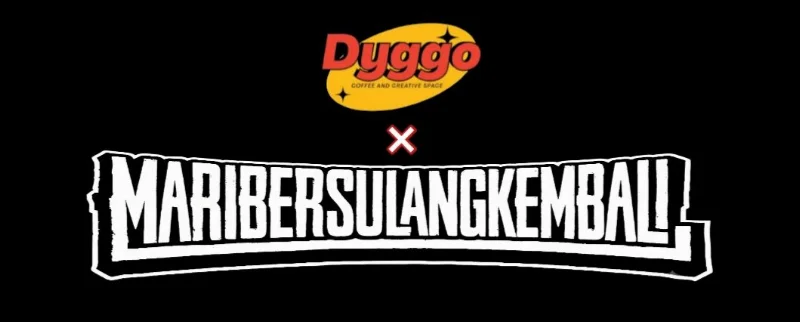 Poster MARI BERSULANG KEMBALI X DYGGO CALLING