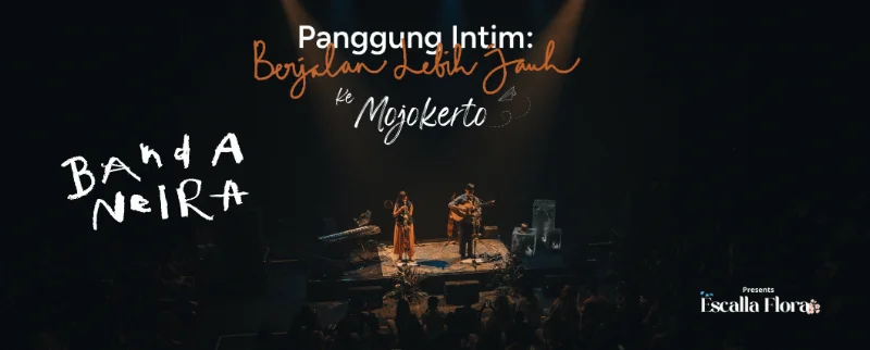 Poster Panggung Intim Banda Neira "Berjalan Lebih Jauh" Ke Mojokerto