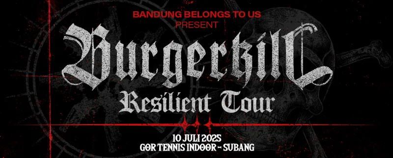 Poster BURGERKILL "RESILIENT TOUR" SUBANG