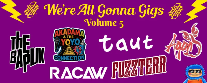Poster We Are All Gonna Gigs Volume 5