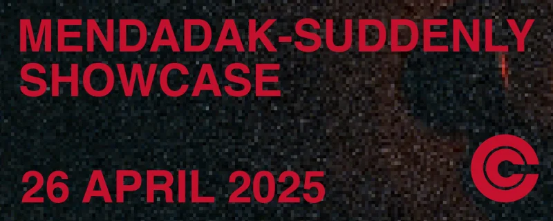 Poster Mendadak Suddenly Showcase