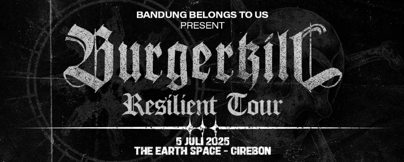 Poster BURGERKILL "RESILIENT TOUR" CIREBON