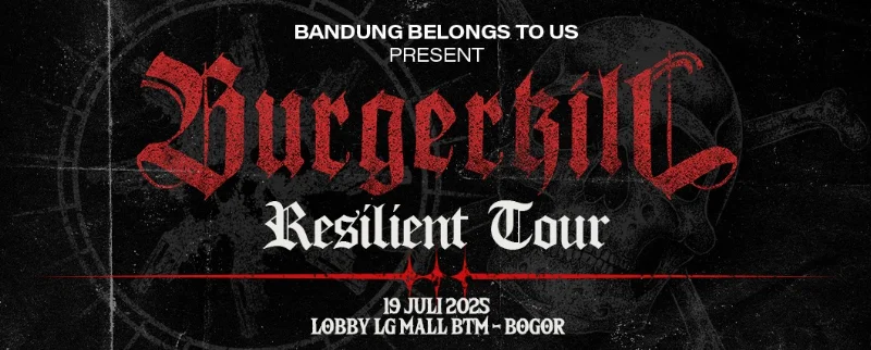Poster BURGERKILL "RESILIENT TOUR" BOGOR