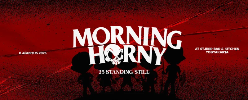 Poster MORNING HORNY 25 TH STANDING STILL