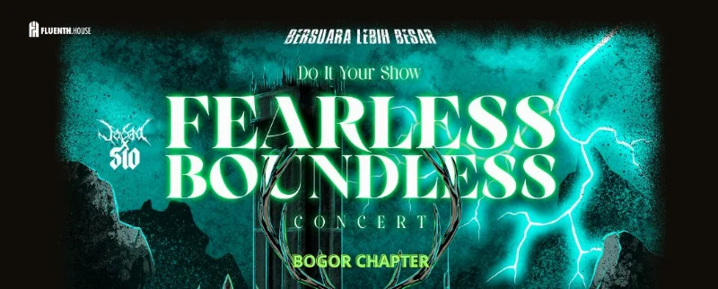 Poster DO IT YOUR SHOW FEARLESS BOUNDLESS CONCERT WITH JASAD AND 510 (BOGOR CHAPTER)