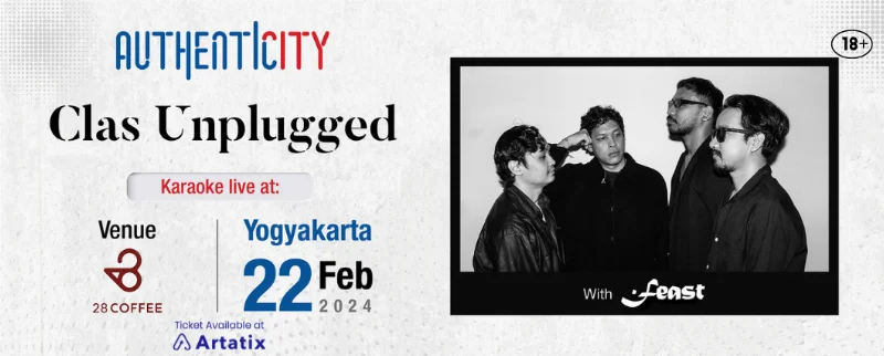 Poster AUTHENTICITY presents Clas Unplugged with .feast (Yogyakarta)