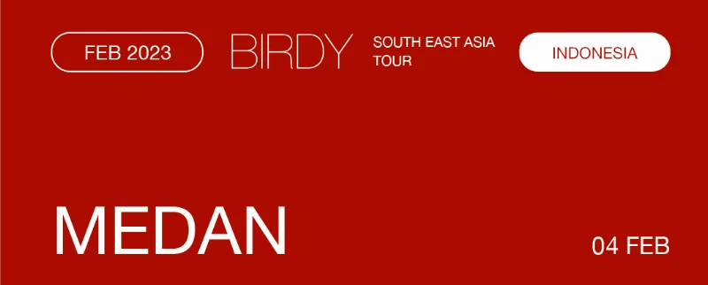 Poster Birdy Tour Indonesia - Medan
