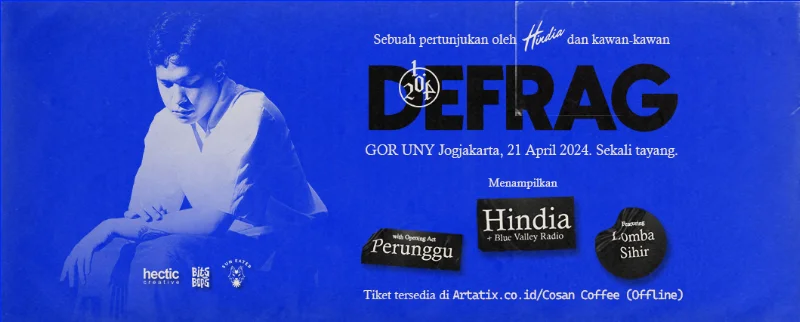 Poster Sebuah Pertunjukan Oleh Hindia dan Kawan-Kawan "DEFRAG"