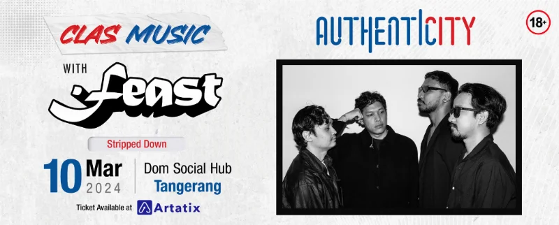 Poster AUTHENTICITY presents Clas Music with .Feast (Tangerang)