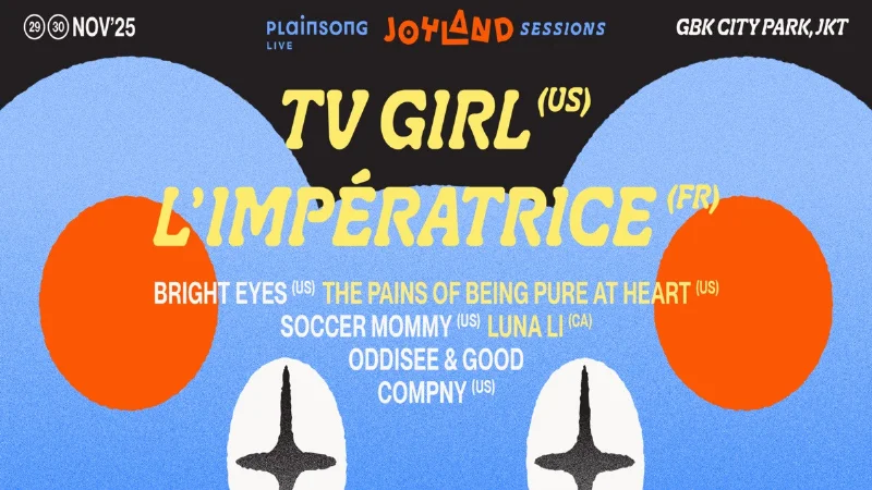 Poster Joyland Sessions 2025: TV Girl, L’Impératrice, dan Bintang Global Siap Ramaikan Edisi Perdana di Jakarta