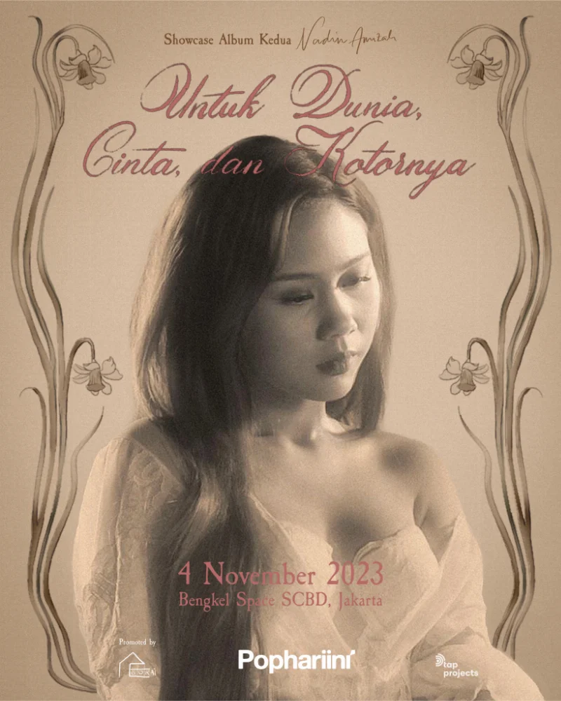 Poster Untuk Dunia, Cinta, dan Kotornya - Showcase Album Kedua Nadin Amizah - Pophariini